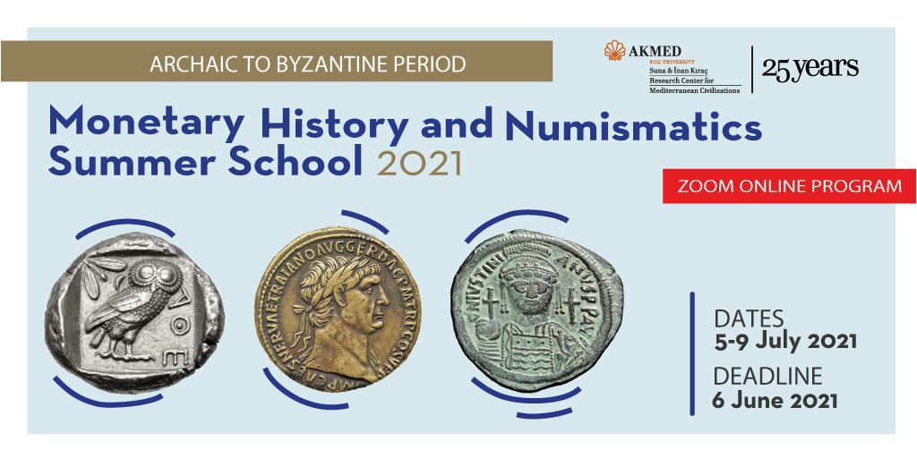 BAŞVURULAR İÇİN SON GÜN!

#AKMED 5. Para Tarihi ve Numismatik Yaz Okulu’nu 5-9 Temmuz 2021 tarihleri arasında Zoom çevrimiçi gerçekleştirecektir. 

Lütfen detaylı bilgi için linki tıklayınız.

akmed.ku.edu.tr/events/para-ta…
