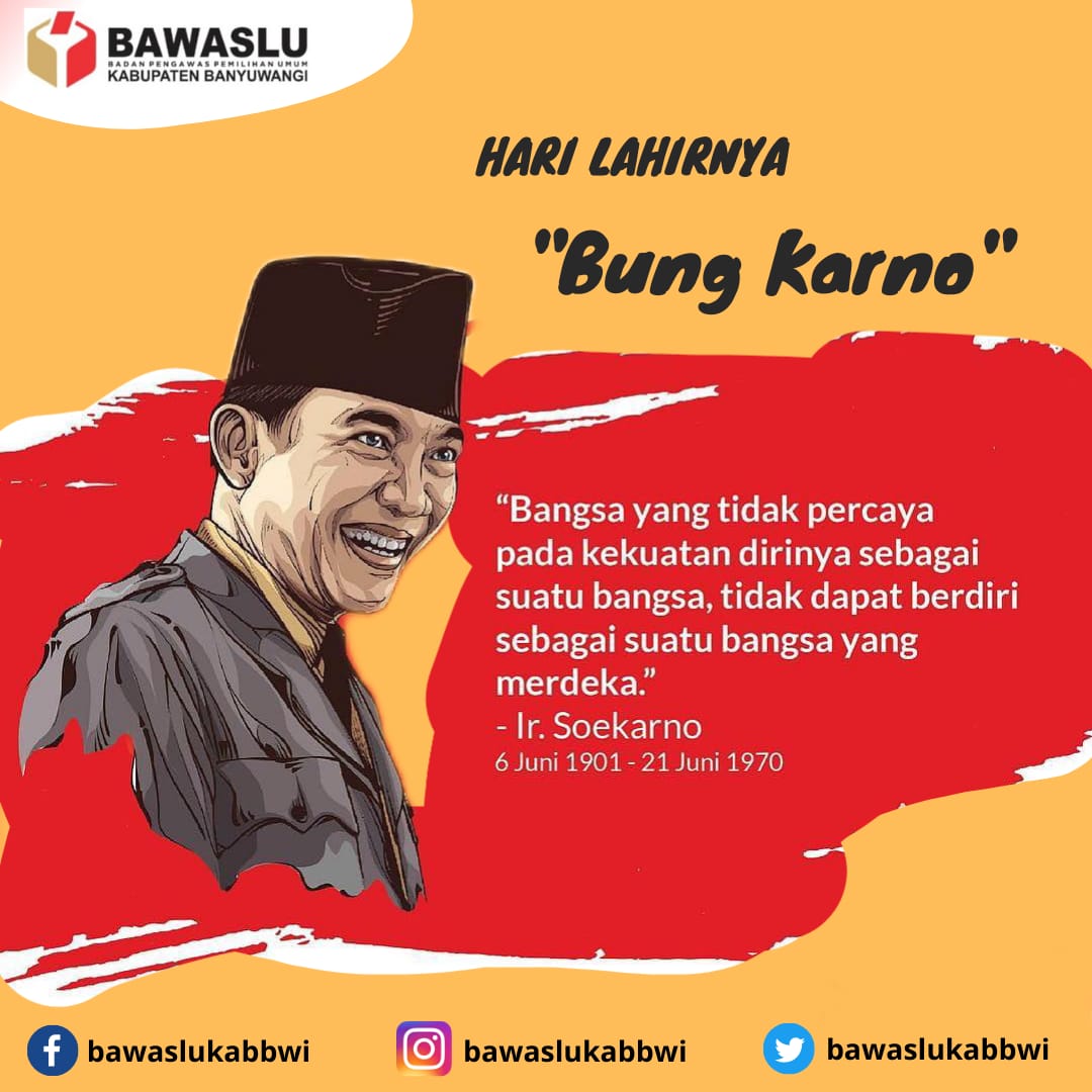 Selamat Hari Lahirnya Bung Karno, 06 Juni 2021.