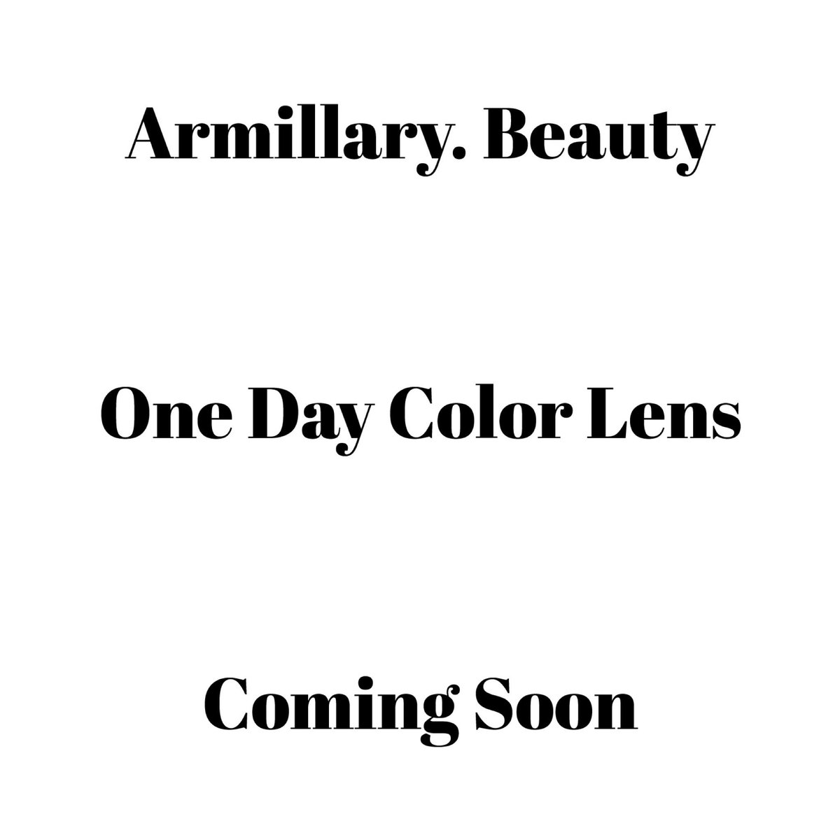 Armillary_'s tweet photo. 【Coming Soon】

「Armillary. Beauty」
Produced by Shuta Sueyoshi　

One Day Color Contact Lens
・
official website
https://t.co/5USiGzwpvg
・
#armillary #amly #アーミラリ https://t.co/uOSfElkL8f