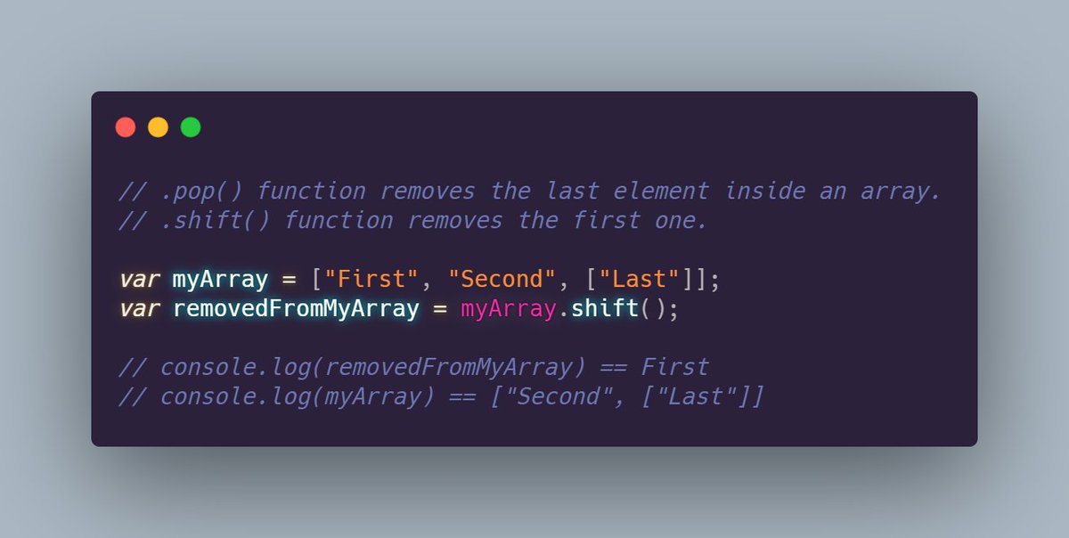 thecodebunny's tweet image. #JavaScript101
The .pop() function is used to remove (cut) the last element inside an array. While the .shift() function will remove the first one.
#100DaysOfCode #Developers #js #CodeNewbies