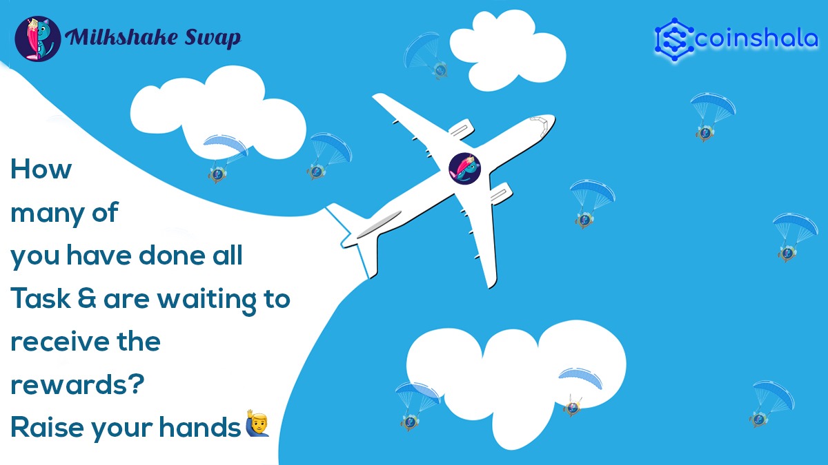 milkshakeswap's tweet photo. We have got so many new members connected to #Milkshakeswap Family , so we would like to #Welcome  &amp; #Congratulate to all first.
Secondly would ask all of them to 🙋‍♀️ Raise their hands🙋 who have completed all tasks &amp; waiting to receive the #Rewards (Airdrop). https://t.co/3dG0rTCHnr