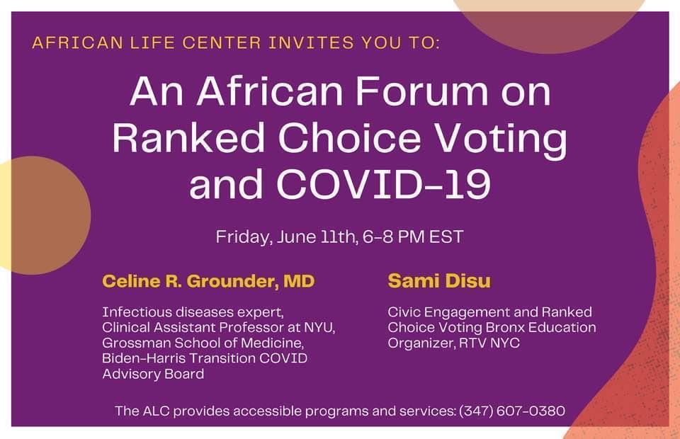 AfricanLifeCen1's tweet photo. Come Join us this Friday, June 11th, 6-8pm EST, for an African Forum on Ranked Choice Voting, and Covid-19 with special guest speakers Celine R Grounder MD, and Sami Disu. https://t.co/qTqYJkIoq1