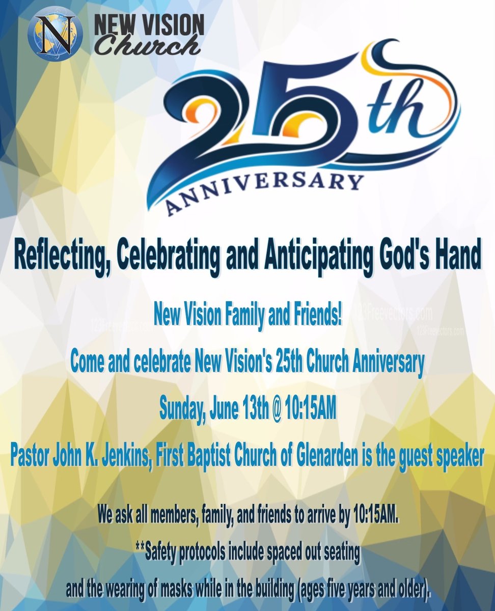Come and celebrate New Vision's 25th Church Anniversary Sunday, June 13th at 10:15am. Safety protocols will be followed. Pastor John K. Jenkins, First Baptist Church of Glenarden, Guest Speaker.🎉🎉
