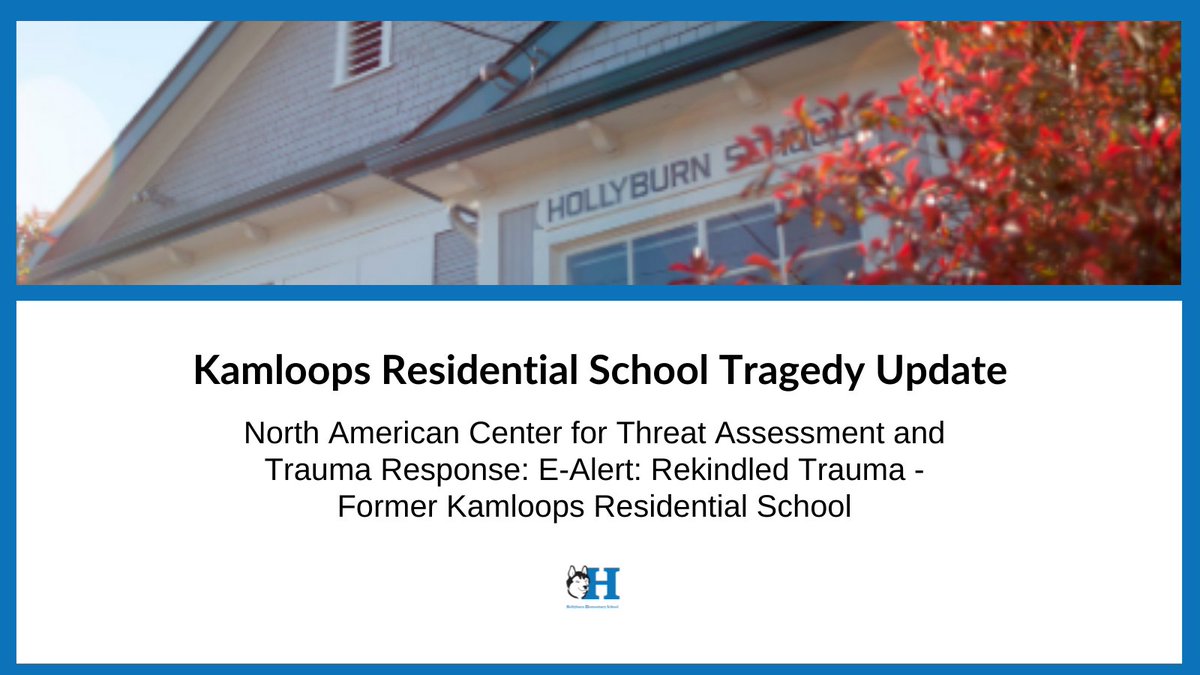 The North American Center for Threat Assessment and Trauma Response has just issued this special statement and information regarding the B.C. residential school tragedy: bit.ly/HollyburnUpdat….