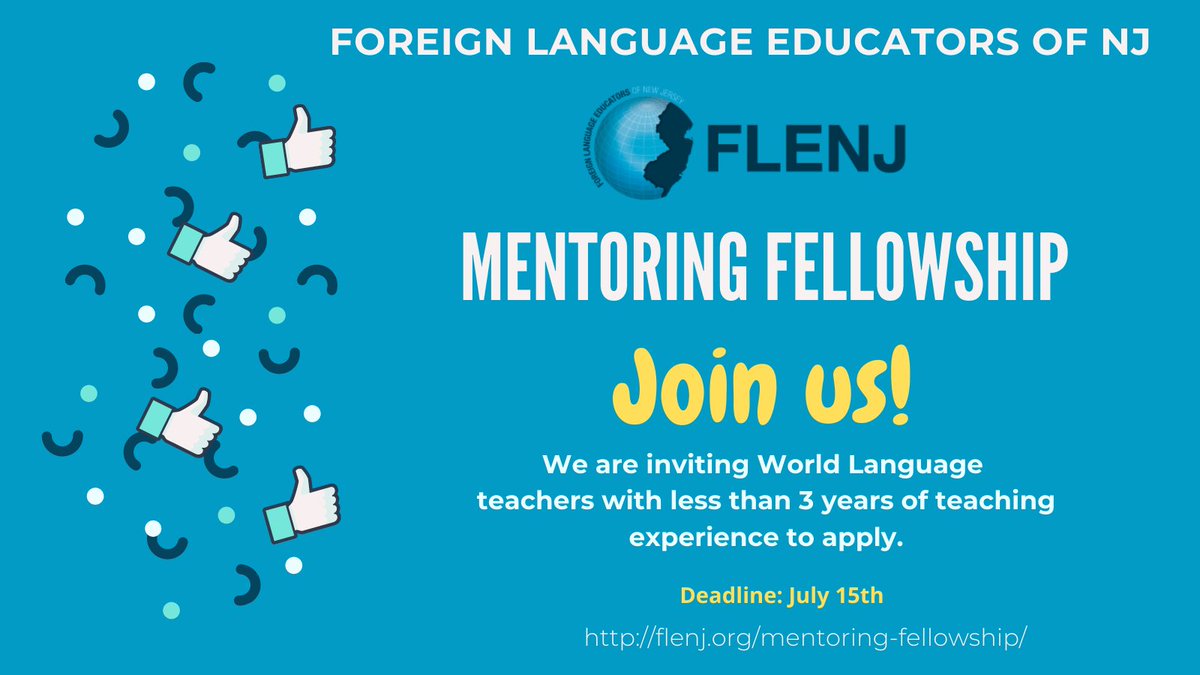 Got a mentor? Want one, or would you like to help? The FLENJ Mentoring Fellowship supports novice language teachers over a three-year period. The deadline to apply is July 15th, come join us! #FLENJ  #noviceteachers #worldlanguages #njed #langchat