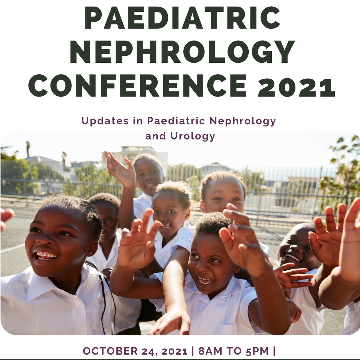 Stay tuned! 
4th Jamaican Paediatric Nephrology Conference, Kingston Jamaica.
Jamaica Kidney Kids Foundation / IPNA virtual conference October 24th 2021