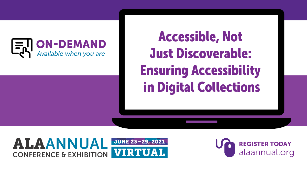 ALAConferences's tweet photo. Accessibility is not a button to be pushed. It's an ongoing and iterative process. Learn about strategies for implementing accessibility procedures in your library's digitization workflow at #ALAAC21. https://t.co/phPTMvWFgg https://t.co/Wi5C7NPGgb