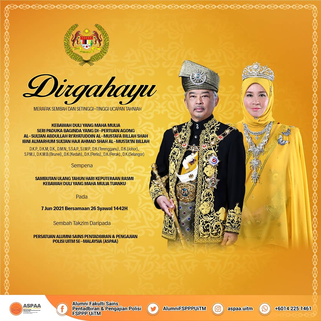 AlumniFSPPPUiTM's tweet photo. DIRGAHAYU TUANKU

Merafak sembah setinggi-tinggi tahniah sempena Ulang Tahun Keputeraan Rasmi Kebawah Duli Yang Maha Mulia Seri Paduka Baginda Yang Dipertuan Agong Al-Sultan Abdullah Ri'ayatuddin Al-Mustafa Billah Shah ibni Almarhum Sultan Haji Ahmad Shah Al-Musta'in Billah. https://t.co/DRpRZvxGj9