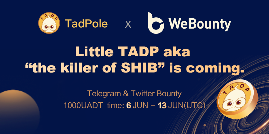 webounty_io's tweet photo. #NewBountyOnline

🎁1000 USDT | 7 days
👉Link: https://t.co/uj62OwmNsa
⏰Period: 6th Jun - 13th Jun (UTC)

💰$50 USDT for 5 lucky guys
✅RT &amp; Like &amp; Follow @webounty_io @tadpolememe

😍Tag 3 friends &amp; Comment your USDT TRC20 Address
#memecoin  #SHIB  #DEX #TADP https://t.co/oUrmN33547
