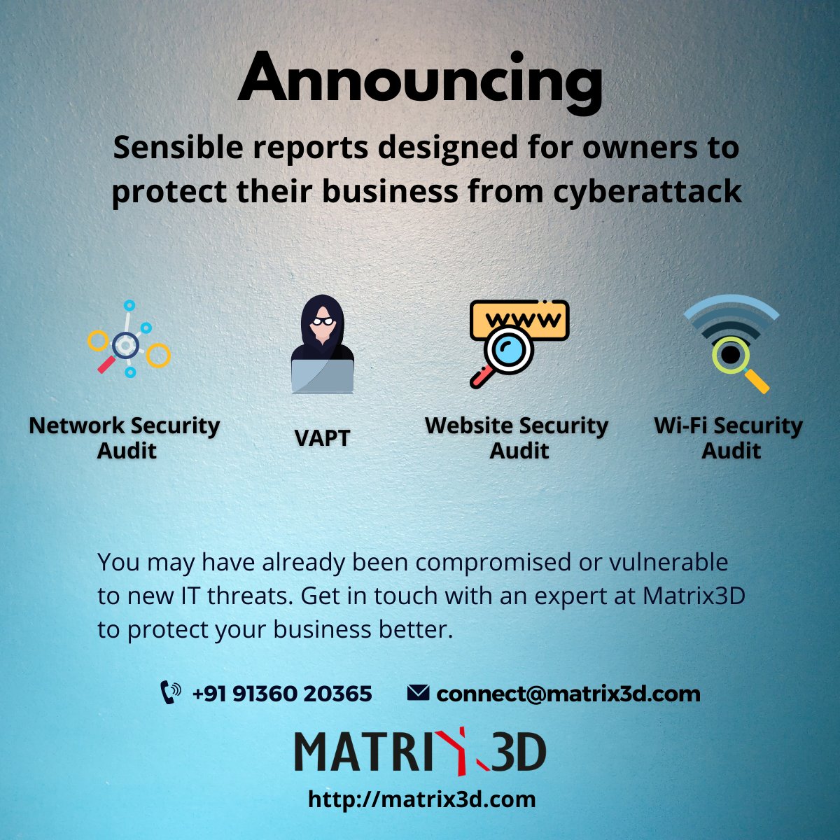Matrix3D_India's tweet photo. We are super excited to announce new services for VAPT and Network Security Audits that are designed for business owners.
We designed the narrative to make organisations understand IT risk better.
#security #networksecurity #datasecurity #cybersecurity #VAPT #networksecurity https://t.co/WT4sbplA5o