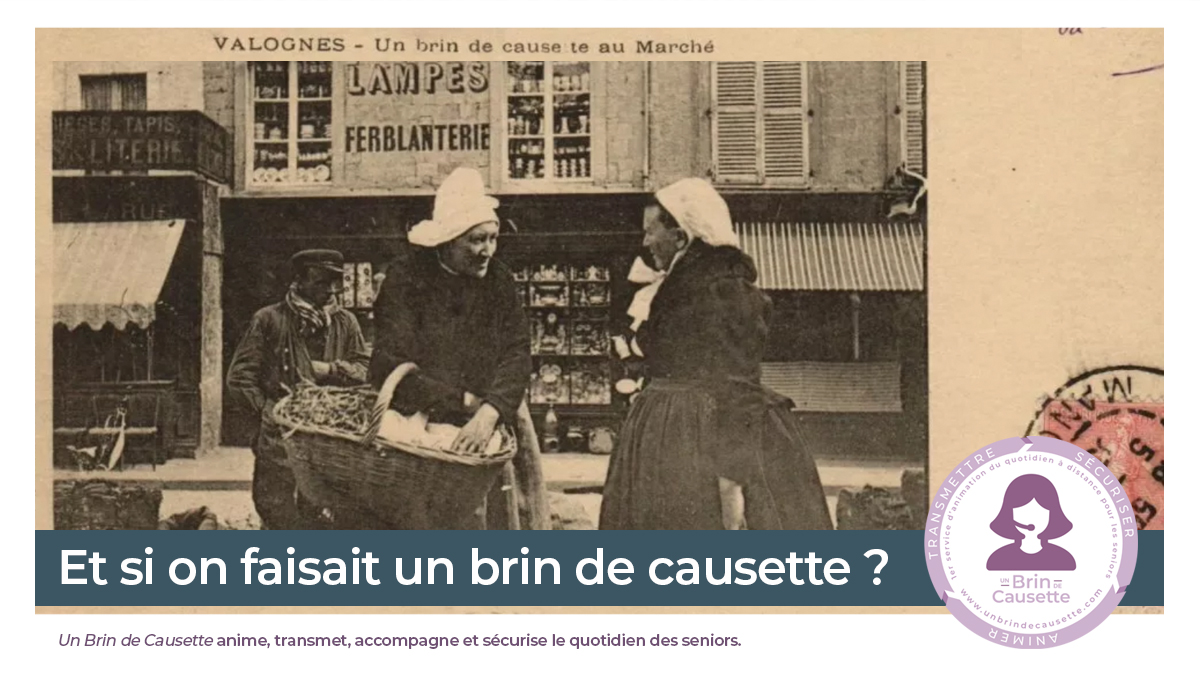 Et si on faisait un brin de causette au marché de Valognes ? 
@1brin2causette anime, transmet, accompagne et sécurise le quotidien des seniors. unbrindecausette.com