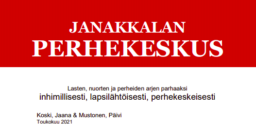 Kirjoitimme Janakkalan perhekeskuksen peruskirjan yhteisammatillisuuden, työn yhteensovittamisen ja yhteiskehittämisen astinlaudaksi seuraavalle tasolle: janakkala.fi/wp-content/upl…

#perhekeskus #soteuudistus #vanhemmuudentuki