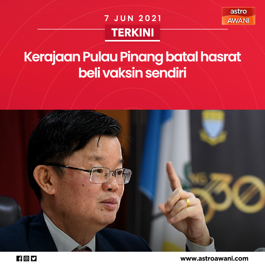 501Awani's tweet photo. Kerajaan Negeri Pulau Pinang tidak akan teruskan cadangan untuk dapatkan atau beli sendiri vaksin #COVID19 untuk keperluan penduduk di negeri itu.

Perkara itu dimaklumkan Ketua Menterinya, @chowkonyeow

#AWANInews #JomCucukVaksin https://t.co/GT1q9d49dV