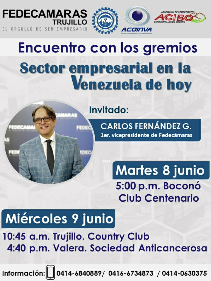 🔊 Encuentro con los gremios
#Trujillo 
<a href="/cafdz/">carlnorris</a>, primer vicepresidente de #Fedecámaras: Sector Empresarial en la Venezuela de Hoy
@FedecamarasTruj <a href="/acoinva/">ACOINVA</a> <a href="/ACIBOBOCONO/">ACIBO</a> 
Martes, #8Junio
Miércoles, #9Junio 👇👇👇