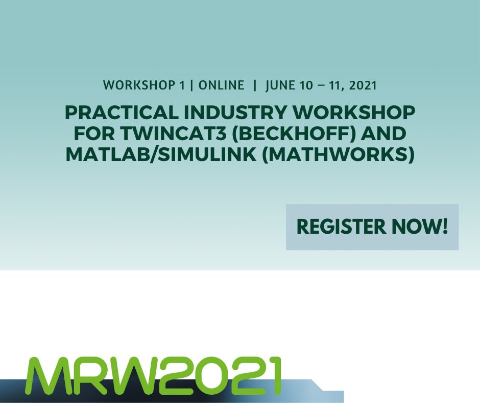 Do not miss out to take part in our workshop 1: Practical industry workshop for TwinCat3 (Beckhoff) and Matlab/Simulink (Mathworks) on June 10-11, 2021.

You can still register and access it all. Join us: ow.ly/IndS50F439X

#MRW2021 #MESROB2021