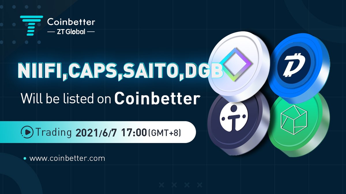 ZT_exchange's tweet photo. 📢#CoinbetterZT #ZTnewlisting
#NIIFI, #CAPS, #SAITO, #DGB had been launched on the #Coinbetter
Trading pair: $NIIFI/USDT, $CAPS/USDT, $SAITO/USDT, $DGB/USDT
Trading: 17:00 (UTC+8) on June 7
🔗More details: https://t.co/UdVZUr2vri
@NiiFiDAO @Ternoa_ @SaitoOfficial @DigiByteCoin https://t.co/nvSBek0Xor