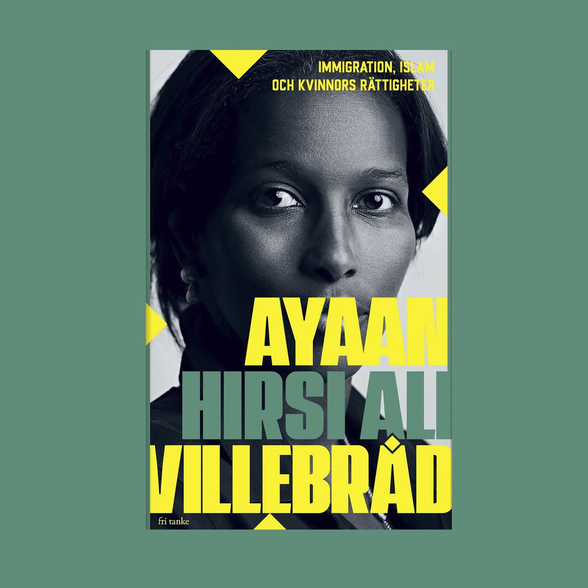 NY BOK! 

Ayaan Hirsi Ali aktuell med ny bok!

“Villebråd” är en tung inlaga i den pågående svenska debatten om mäns våld mot kvinnor. 

Ayaan Hirsi Ali avslöjar här en europeisk kris.