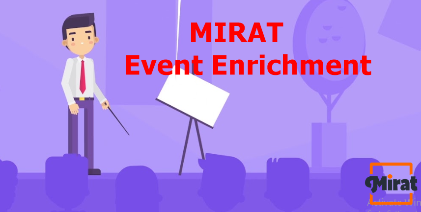 #Mirat #EventEnrichment
Event Enrichment is the process to monitor an event source for new events and find out the details related to them. These details are scouted in an external data source and then add information to them. Schedule For Demo Now bit.ly/3uZpFeA