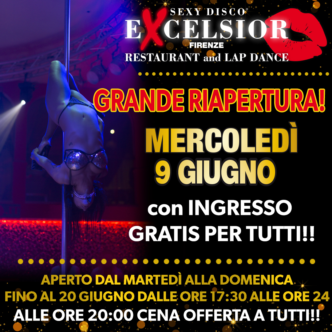 Sexy Disco Excelsior On Twitter Riapertura Mercoledi 9 Giugno Con Ingresso Gratis Per Tutti