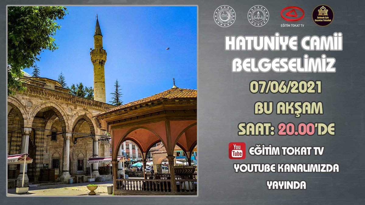 Valiliğimiz koordinesinde Müdürlüğümüzce yürütülen GELECEK İÇİN GEÇMİŞE YOLCULUK projesi kapsamında bugünkü durağımız
🕌HATUNİYE CAMİİ

🗓7 HAZİRAN 2021
⏰20.00

Eğitim Tokat Tv YouTube kanalında canlı yayınlanacak.

<a href="/tcmeb/">Millî Eğitim Bakanlığı</a> <a href="/tokatvaliligi/">Tokat Valiliği</a> <a href="/ziyaselcuk/">Ziya Selçuk</a> <a href="/GelenMustafa/">〽️G</a> <a href="/Murat4Kucukali/">Murat Küçükali</a>