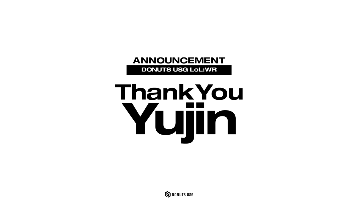 Donuts Usg On Twitter ワイルドリフト 部門 メンバー脱退のお知らせ この度 Yujin Yujin Wr 選手が脱退する運びとなりました その攻撃的なスタイルでチームにもたらした多大なる貢献に感謝するとともに 今後のご活躍を心よりお祈り申し上げます Https