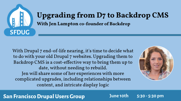 BADCamp's tweet photo. This week at #SFDUG @jenlampton will present, Upgrading from D7 to Backdrop.
Upgrading Drupal 7 sites to Backdrop CMS is a cost-effective way to bring them up to date, without needing to rebuild in D8.
Jun 10 · 5:30 PT
https://t.co/iyLUo7gWs9 https://t.co/S5b5lDXIGl