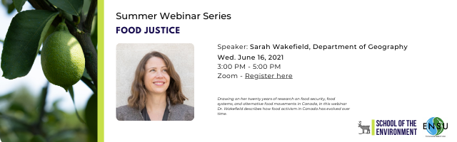 FeedingCity's tweet photo. The UofT School of the Environment will be hosting a webinar on June 16th featuring Dr. Sarah Wakefield who will discuss how food activism in Canada has evolved over time. Register here: https://t.co/ReLsiFf8uX https://t.co/wKIcLxWmpH