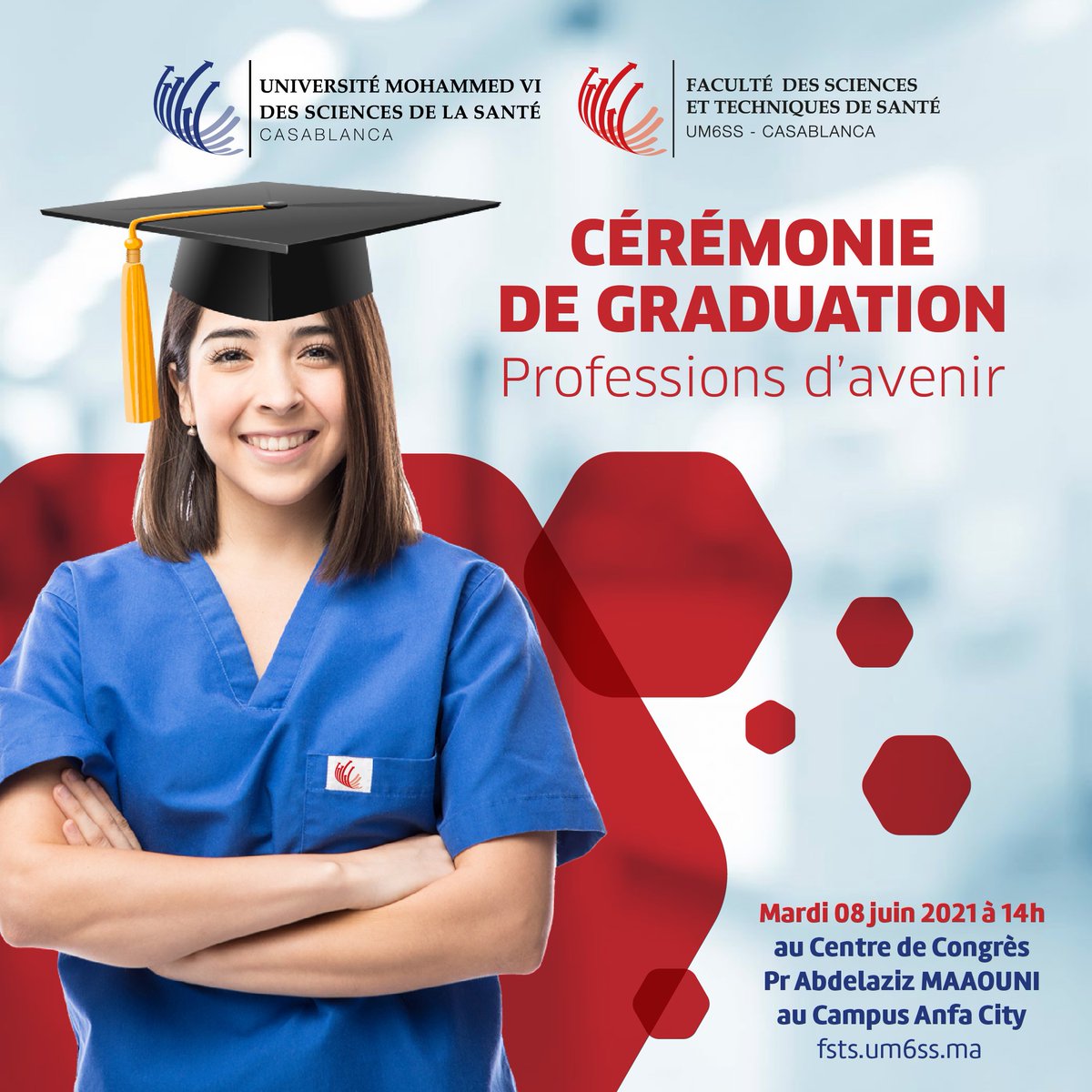 La Faculté des Sciences et Techniques de Santé de l’Université Mohammed VI des Sciences de la Santé organise la cérémonie de graduation, sous le thème « Professions d’avenir », le mardi 8 juin 2021 à 14h 
#UM6SS #FSTS #cérémonie #graduation