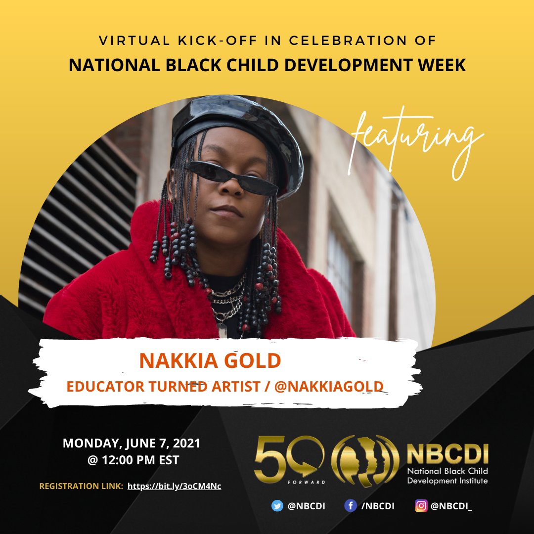 NBCDI's tweet image. Don’t miss today’s event. National Black Child Development Week is here and begins with a performance from artist-activist @NakkiaGold. Sing along to her inspiring sounds during today’s virtual concert here. Register now. bit.ly/3oCM4Nc