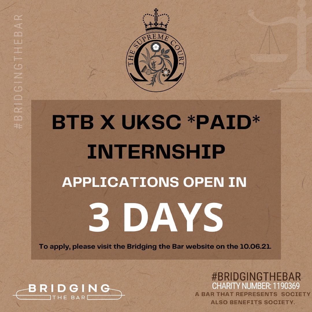 REMINDER: 
Applications for the UKSC x BTB *paid* internship scheme open in 3 days time. 

Candidates MUST register as a BTB candidate in advance of completing the application form. The application form will be released on the <a href="/BridgeTheBar/">Bridging the Bar</a> website on the 10th June 2021.