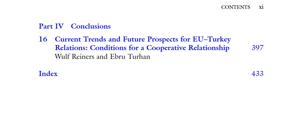 DrEbruTurhan's tweet photo. 6) 📌 In Part IV, the book closes with a systematic survey of the conditions under which cooperative trends in EU-Turkey relations could be (re)invigorated &amp; pinpoints avenues for a future research agenda for EU-Turkey studies @wulf_reiners(@DIE_GDI),@DrEbruTurhan (@tauedutrde) https://t.co/ONGA9XA0JX
