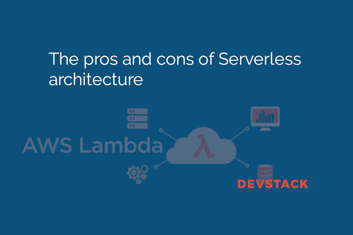 devstackuk's tweet image. What are the pros and cons of Serverless architecture?
bit.ly/2S82XUx
#Serverless #SoftwareEngineering #softwarecompany
