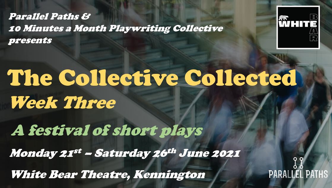 ParallelPathsUK's tweet image. Live #theatre's back! Two weeks to go until the start of our week-long #newwriting festival - 'The Collective Collected', at the @WhiteBearTheatr!
There are 10 short plays to enjoy across the week.
#supportthearts #fringetheatre🎭🙏🥳🙌
whitebeartheatre.co.uk/whatson/The-Co…