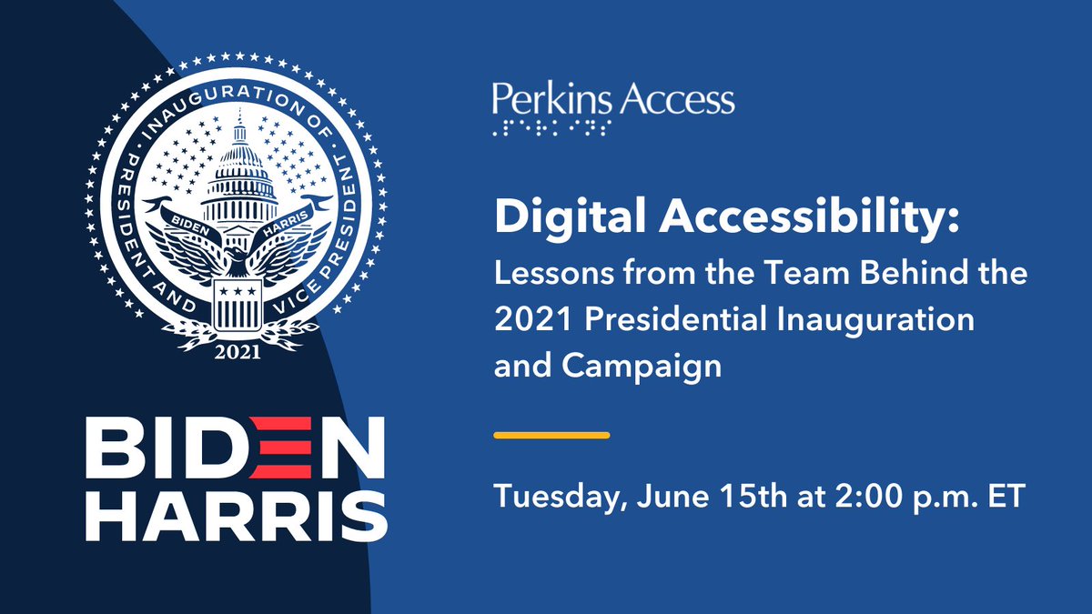 Promotional graphic for Perkins Access webinar "Digital accessibility lessons from the team behind the 2021 presidential inauguration and campaign" on June 15th at 2pm ET. 