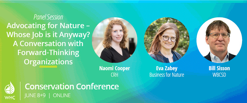 BfNCoalition's tweet photo. This week, @BfNCoalition Executive Director @EvaZabey1 joins @wbcsd's @WSissonWBCSD & @CRH_Americas' Naomi Cooper for "Advocating for Nature" as part of @WildlifeHC's #WHCCon21.
🗓️Wed, 9 June
Register ($) and access the full agenda ➡️ https://t.co/SEmIvvVlGG https://t.co/kaWmvkD475
