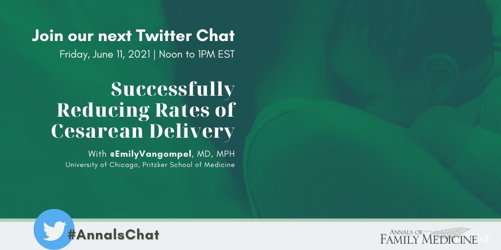 Our next live #AnnalsChat is this FRI, 6/11 from Noon to 1PM Eastern. Join <a href="/EmilyVangompel/">Emily White VanGompel</a> @uchipritzker et al in a discussion: #FMOB and Successfully Reducing Rates of Cesarean Delivery and their mixed methods study annfammed.org/page/engage/#O… #FMRevolution