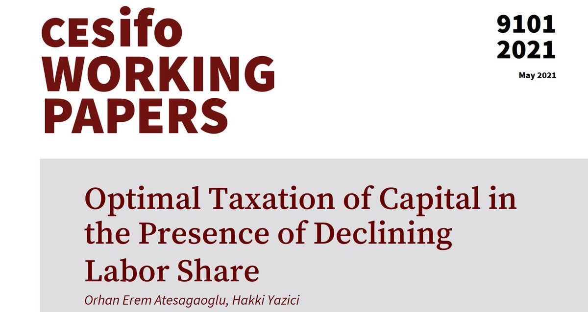 Optimal Taxation of Capital in the Presence of Declining Labor Share | <a href="/eremates/">Orhan Erem Atesagaoglu</a> / <a href="/DrHakkiYazici/">Hakki Yazici</a> | cesifo.org/en/publikation… #EconTwitter