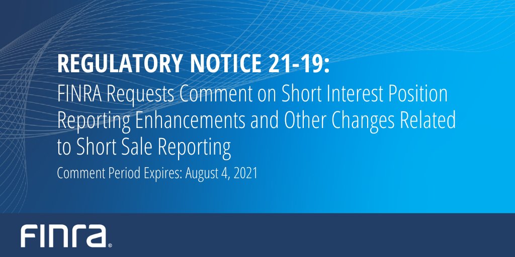 FINRA's tweet image. We are requesting comment on potential enhancements to our short sale reporting program. Comments must be received by August 4, 2021. 

Learn more: bit.ly/2TJmKKj