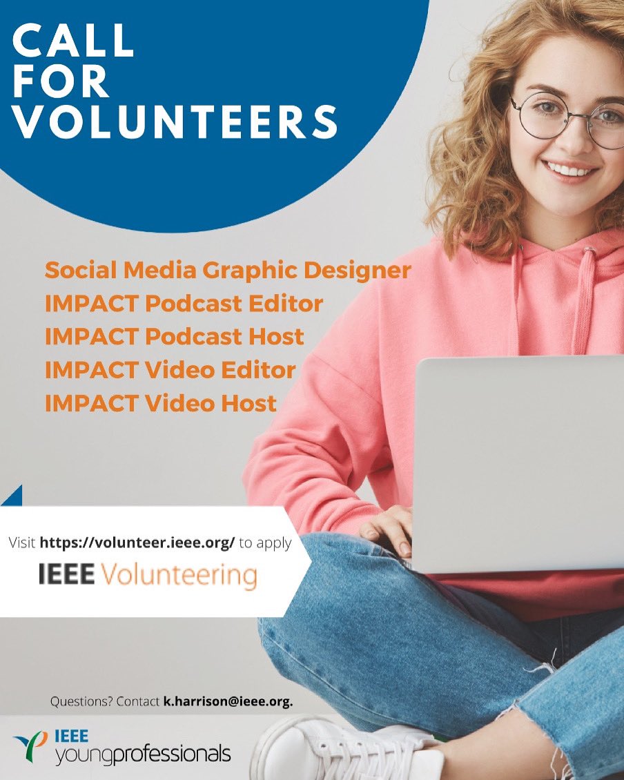#IEEEYP Social Media committee and #IMPACTblog committee are looking for new #volunteers! To apply, visit the #IEEE Volunteering platform (volunteer.ieee.org) and search for the below positions.