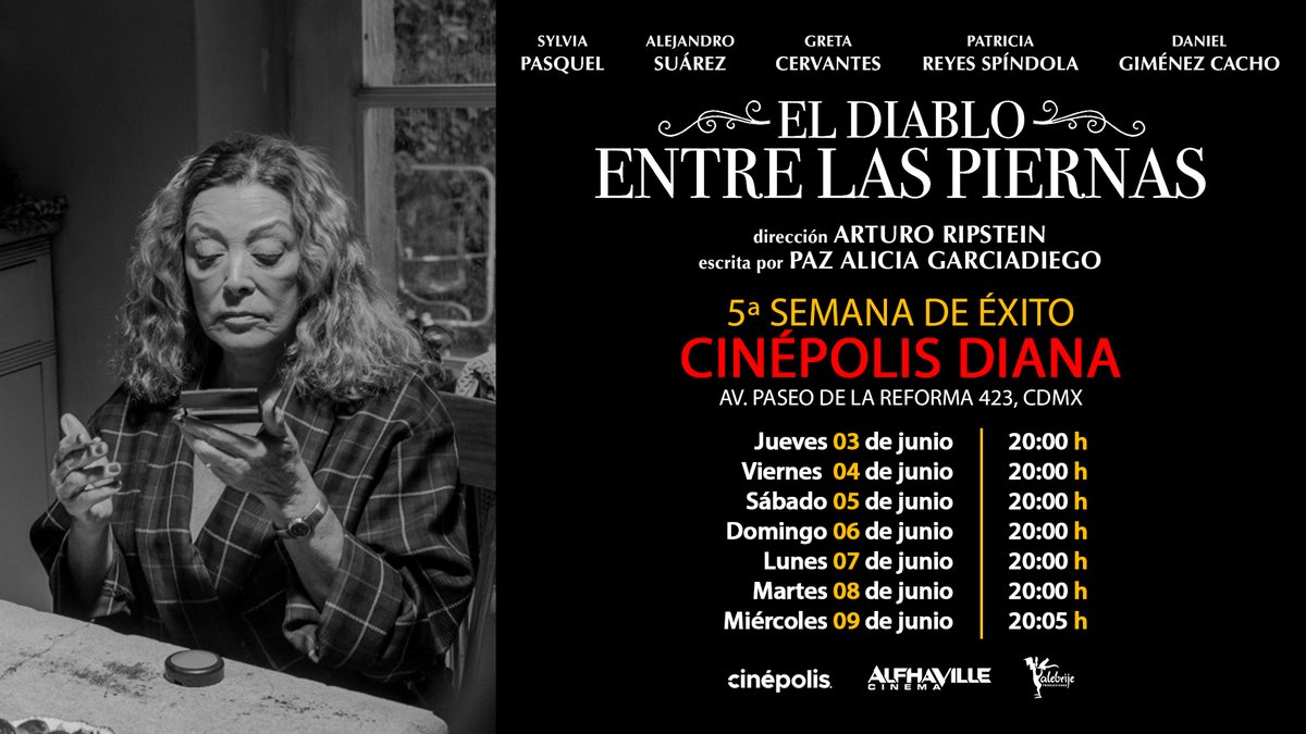 alfhaville's tweet photo. #5ªSemana
#ParaQueNadieSeQuedeSinVerla Martes 8
#ElDiabloEntreLasPiernasEn... #CDMXCentro 👇
🎞️ @Cinepolis Diana (20:00 h)
#PazAliciaGarciadiego @SylviaPasquel #AlejandroSuarez @cinetc @AlebrijeCine @SylviaPasquel @reyesspindola @gimenezcacho @GretaCervantes https://t.co/teZJeDXXZp