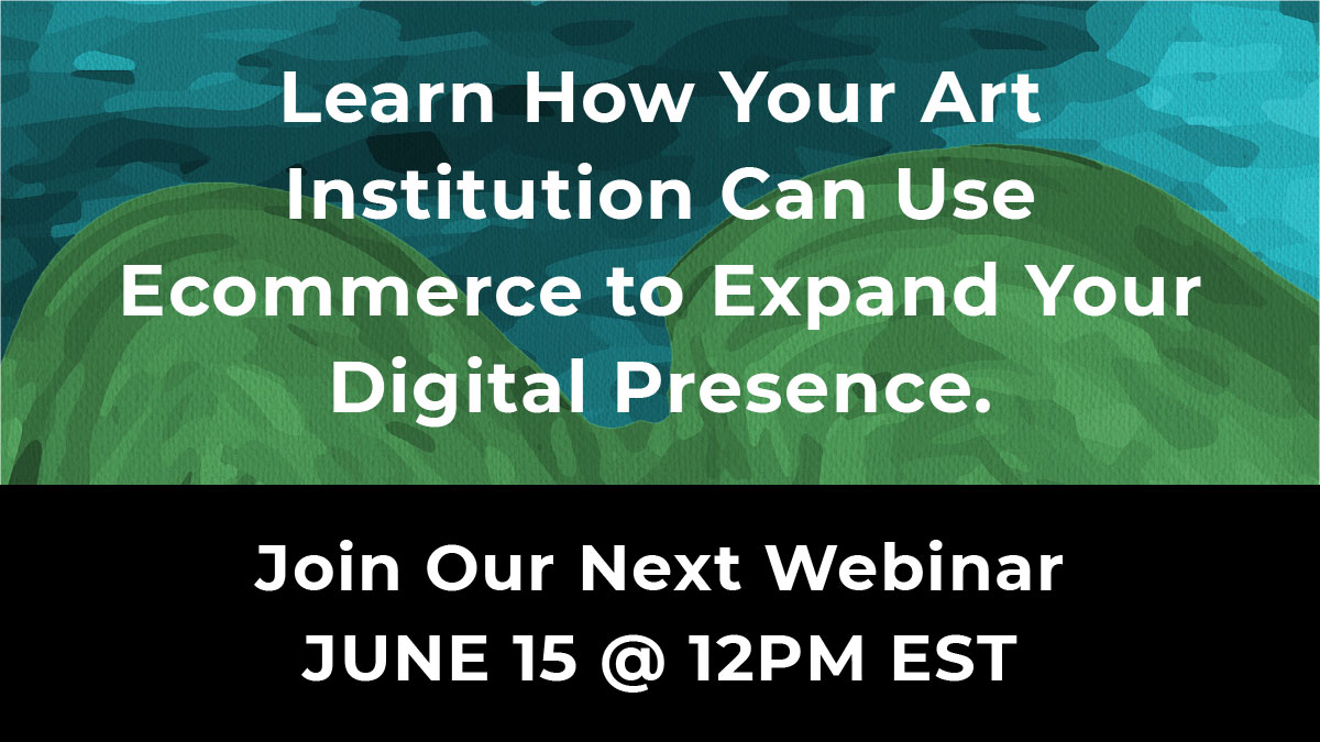 Learn how your art institution can use Ecommerce to Expand your #digitalpresence Don't forget to register for our webinar 6/15 at Noon EST. bit.ly/2S8FQJv #artinnovation #fineartsales #artsales #ecommerce #artgallerymanagement