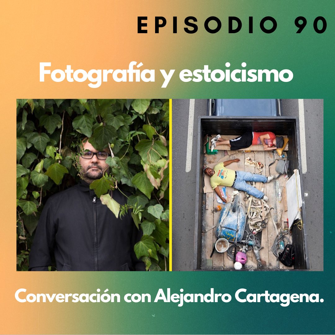 e_dementes's tweet photo. No dejes de escuchar esta conversación con Alejandro Cartagena. Episodio 90: Fotografía y estoicismo. https://t.co/mh9rWnIyDo