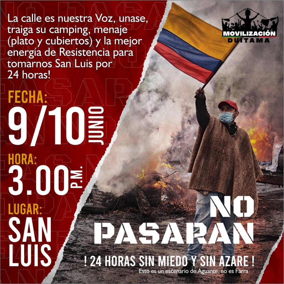 mov_duitama's tweet photo. 👉🏼Miércoles 9 de junio
📣¡No pasarán! 📣
Toma de 24 hrs.
Preparen su carpa el menaje y el aguante, seguimos en movilización. ✊🏼💪🏾 https://t.co/jMB1UWge0j