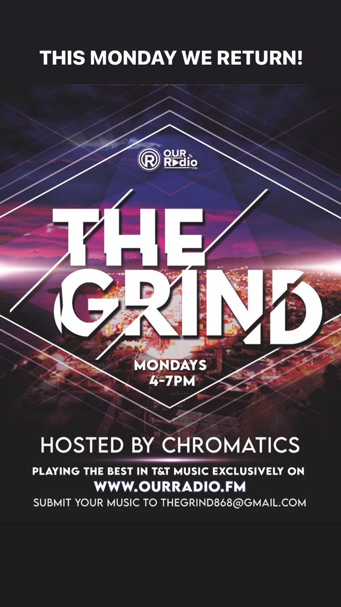 Rai_Ent's tweet photo. THE GRIND returns! Tune in NOW on @OURRadio4 to hear the best in T&amp;T Music! Hosted by @chromatics868 https://t.co/1ZFezY6Fto