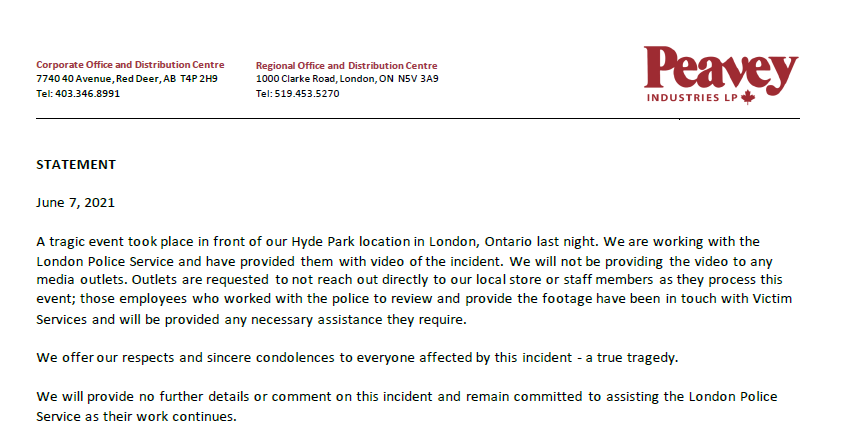 PeaveyMart's tweet photo. Our condolences to the friends and family of the victims of the horrific incident in #ldnon London, Ontario last night.  Our hearts are with anyone affected by this situation.

Truly horrific- 

Our statement below. https://t.co/kr9j97cmTC