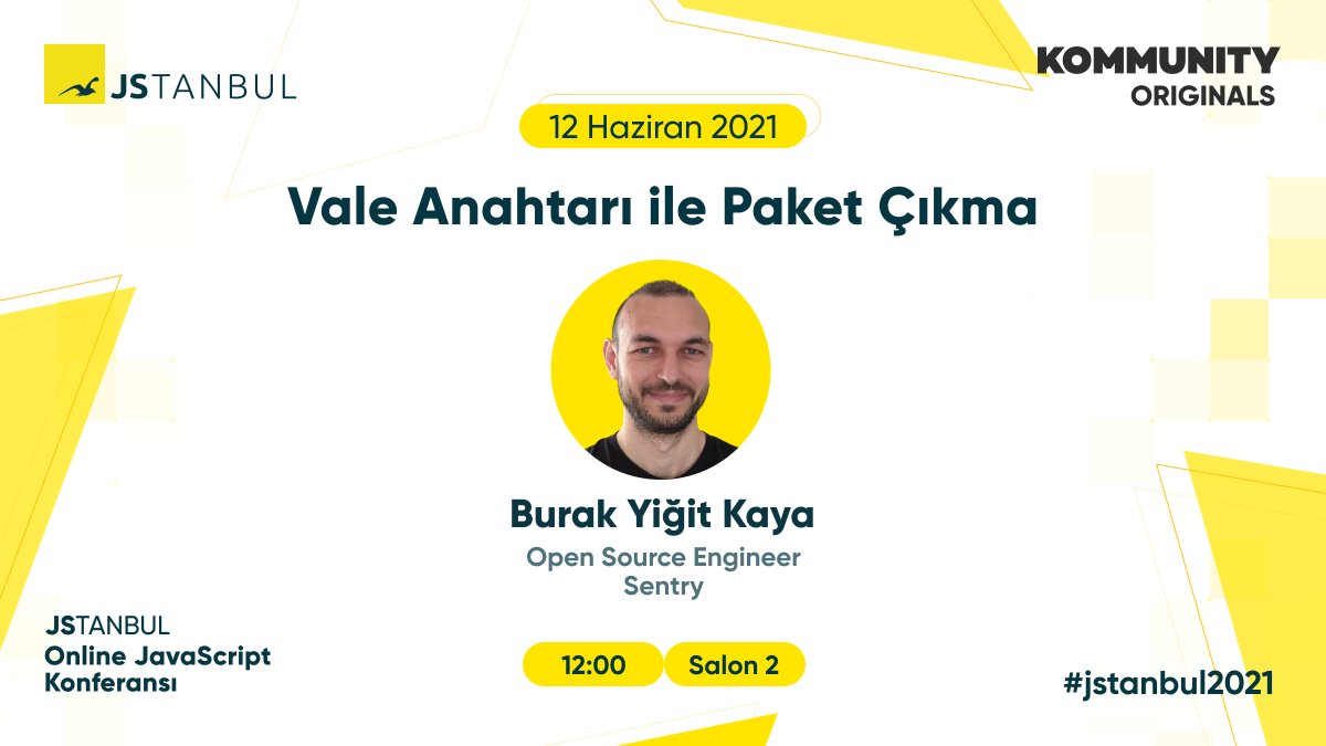 [#JSTANBUL 2021 Konuşmacıları]
Burak Yiğit Kaya
<a href="/madbyk/">Burak Yigit Kaya</a>

"Vale Anahtarı ile Paket Çıkma"
12 Haziran Cumartesi
🎟  Kayıt >> kty.li/CoDCi
#jstanbul2021 #conference