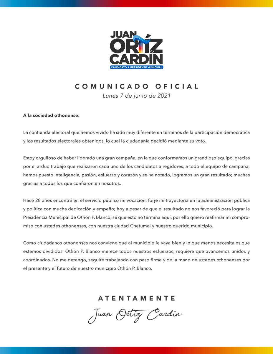 Agradezco a todos los que confiaron en mi y en este proyecto, a mi planilla y a todo mi equipo de campaña; a pesar de que el resultado no nos favoreció, sé que esto no termina aquí, por ello quiero reafirmar mi compromiso con #OthónPBlanco y nuestra ciudad #Chetumal.