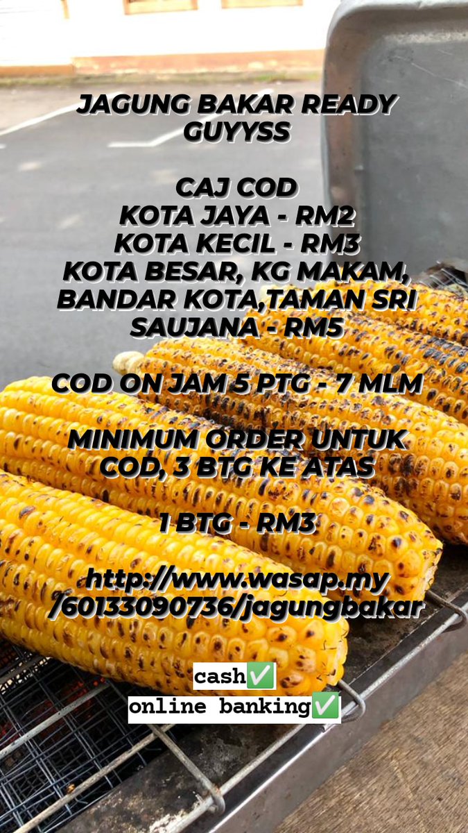 mufdan03's tweet photo. JAGUNG BAKAR READY GUYYSS
https://t.co/Id4tCJMwFx

1BATANG - RM3

CAJ COD
KOTA JAYA - RM2
KOTA KECIL - RM3
KOTA BESAR, KG MAKAM, BANDAR KOTA, TAMAN SRI SAUJANA - RM5

COD ON JAM 5 PTG - 7 MLM
MINIMUM ORDER UNTUK COD, 3 BTG KE ATAS

Minta Tolong rt geng ���🙇🏽‍♂️ https://t.co/HzH1718Otr