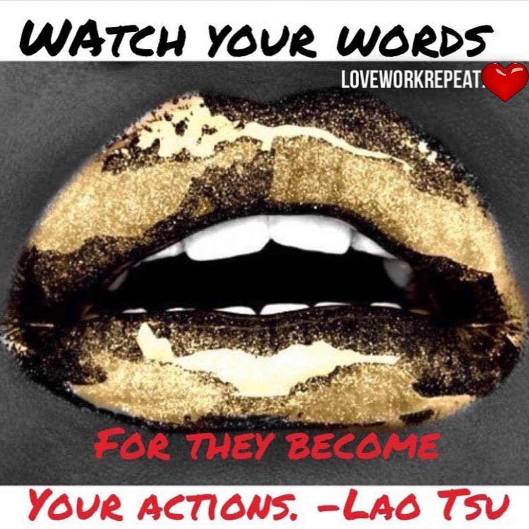 loveworkrepeat's tweet photo. Watch your words for they become your actions. - Lao Tsu🤫 Some things just shouldn’t be said. Words Matter! #becareful #watchyourmouth #thinkbeforeyouspeak #loveworkrepeat https://t.co/ZlFqiC1dG2