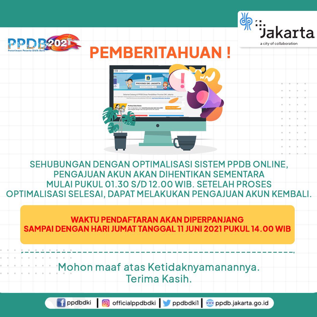 PMBDKI's tweet photo. Sehubungan dengan Optimalisasi Sistem PPDB Online, Pengajuan Akun akan dihentikan sementara mulai hari selasa dari Pukul 01.30 S/D 12.00 WIB. Setelah Proses Optimalisasi selesai, dapat melakukan Pengajuan akun kembali. https://t.co/PMV5k7ZVxm